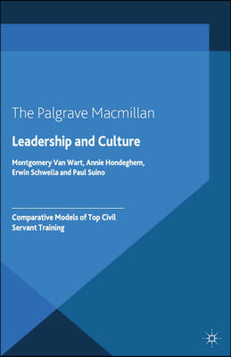 Leadership and Culture: Comparative Models of Top Civil Servant Training