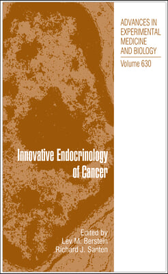 Innovative Endocrinology of Cancer