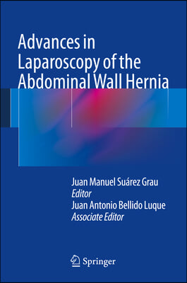 Advances in Laparoscopy of the Abdominal Wall Hernia