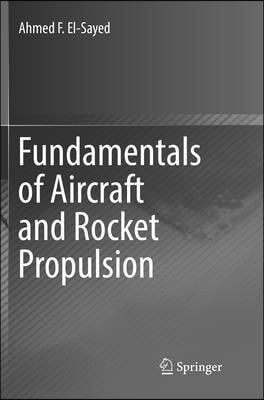 Fundamentals of Aircraft and Rocket Propulsion