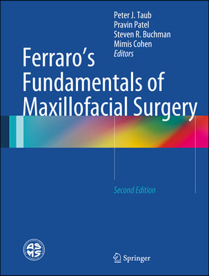 Ferraro&#39;s Fundamentals of Maxillofacial Surgery