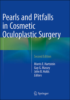 Pearls and Pitfalls in Cosmetic Oculoplastic Surgery