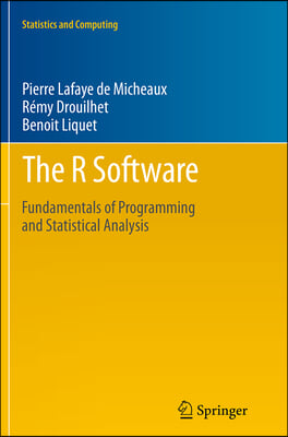 The R Software: Fundamentals of Programming and Statistical Analysis