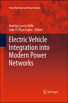 Electric Vehicle Integration Into Modern Power Networks