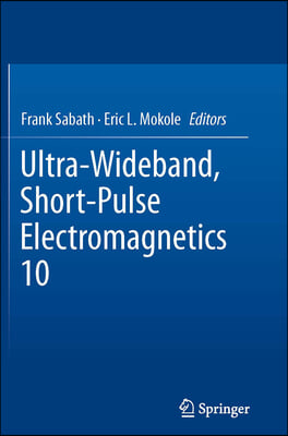 Ultra-wideband, Short-pulse Electromagnetics 10