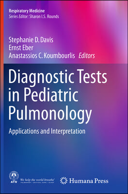 Diagnostic Tests in Pediatric Pulmonology: Applications and Interpretation