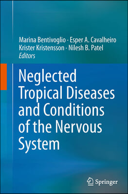 Neglected Tropical Diseases and Conditions of the Nervous System