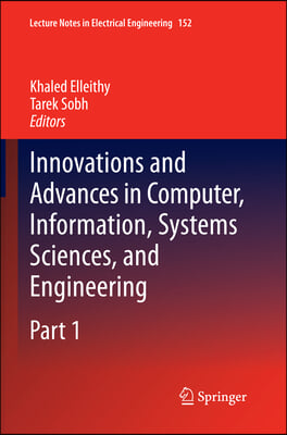 Innovations and Advances in Computer, Information, Systems Sciences, and Engineering