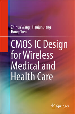 Cmos Ic Design for Wireless Medical and Health Care