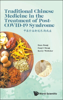 Traditional Chinese Medicine in the Treatment of Post-Covid-19 Syndrome