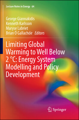 Limiting Global Warming to Well Below 2 °C: Energy System Modelling and Policy Development