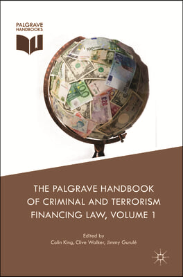 The Palgrave Handbook of Criminal and Terrorism Financing Law