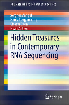 A Hidden Treasures in Contemporary RNA Sequencing