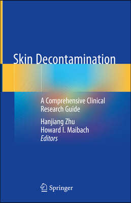 Skin Decontamination: A Comprehensive Clinical Research Guide