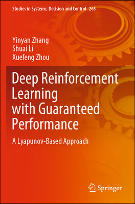 Deep Reinforcement Learning with Guaranteed Performance: A Lyapunov-Based Approach