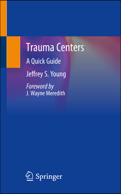 Trauma Centers: A Quick Guide