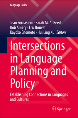 Intersections in Language Planning and Policy: Establishing Connections in Languages and Cultures