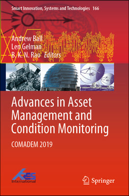 Advances in Asset Management and Condition Monitoring: Comadem 2019