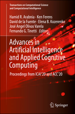 Advances in Artificial Intelligence and Applied Cognitive Computing: Proceedings from Icai&#39;20 and Acc&#39;20