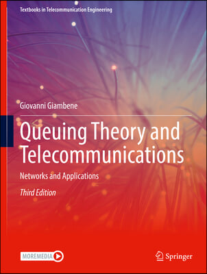 Queuing Theory and Telecommunications: Networks and Applications