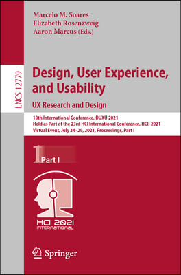 Design, User Experience, and Usability: UX Research and Design: 10th International Conference, Duxu 2021, Held as Part of the 23rd Hci International C