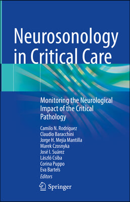 Neurosonology in Critical Care: Monitoring the Neurological Impact of the Critical Pathology