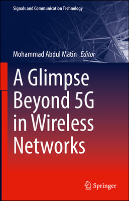 A Glimpse Beyond 5g in Wireless Networks