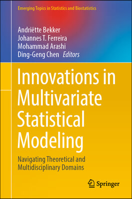 Innovations in Multivariate Statistical Modeling: Navigating Theoretical and Multidisciplinary Domains