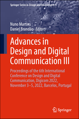 Advances in Design and Digital Communication III: Proceedings of the 6th International Conference on Design and Digital Communication, Digicom 2022, N