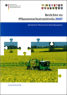 Berichte Zu Pflanzenschutzmitteln 2007: Pflanzenschutz-Kontrollprogramm; Jahresbericht 2007