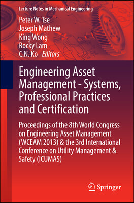 Engineering Asset Management Systems, Professional Practices and Certification