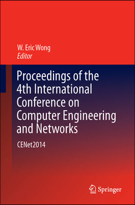 Proceedings of the 4th International Conference on Computer Engineering and Networks