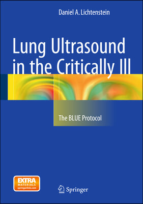 Lung Ultrasound in the Critically Ill: The Blue Protocol