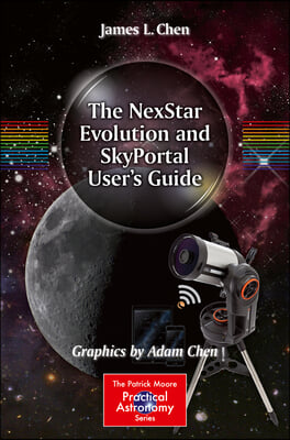 The Nexstar Evolution and Skyportal User&#39;s Guide