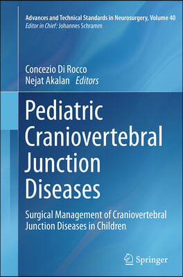 Pediatric Craniovertebral Junction Diseases: Surgical Management of Craniovertebral Junction Diseases in Children