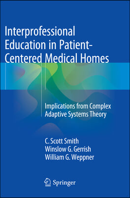 Interprofessional Education in Patient-centered Medical Homes