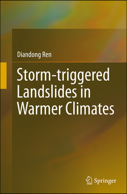 Storm-triggered Landslides in Warmer Climates