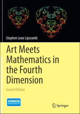 Art Meets Mathematics in the Fourth Dimension