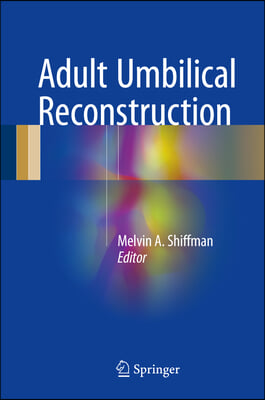 Adult Umbilical Reconstruction: Principles and Techniques