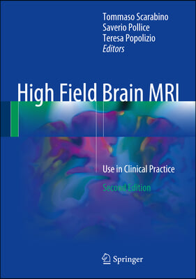 High Field Brain MRI: Use in Clinical Practice