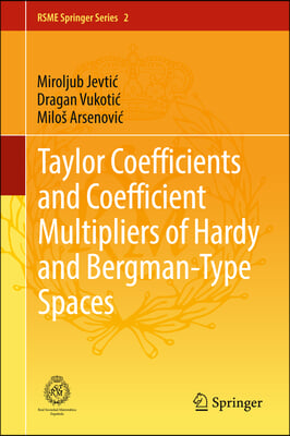 Taylor Coefficients and Coefficient Multipliers of Hardy and Bergman-Type Spaces