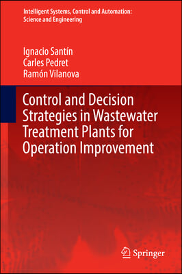 Control and Decision Strategies in Wastewater Treatment Plants for Operation Improvement