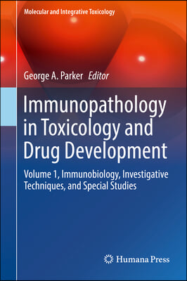 Immunopathology in Toxicology and Drug Development