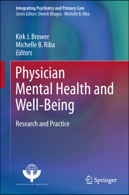 Physician Mental Health and Well-Being