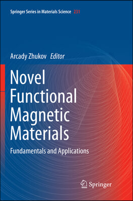 Novel Functional Magnetic Materials