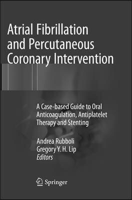 Atrial Fibrillation and Percutaneous Coronary Intervention