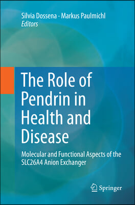 The Role of Pendrin in Health and Disease