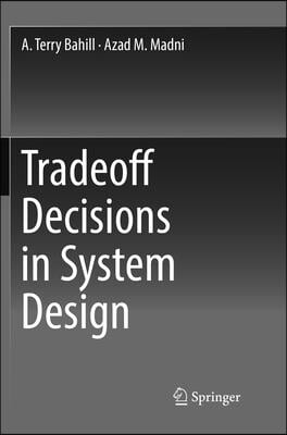 Tradeoff Decisions in System Design