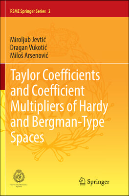 Taylor Coefficients and Coefficient Multipliers of Hardy and Bergman-type Spaces