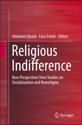 Religious Indifference: New Perspectives from Studies on Secularization and Nonreligion